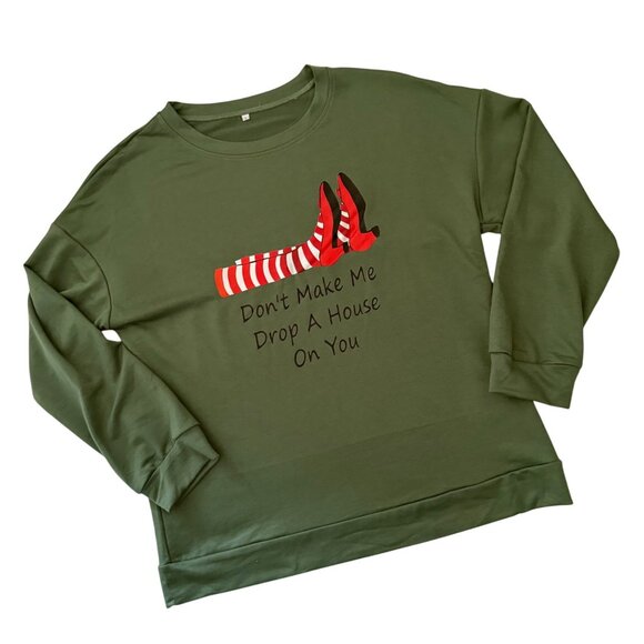 Dont Make Me Drop A House On You Sweatshirt L Green Wizard Inspired Theater Top - Picture 10 of 11